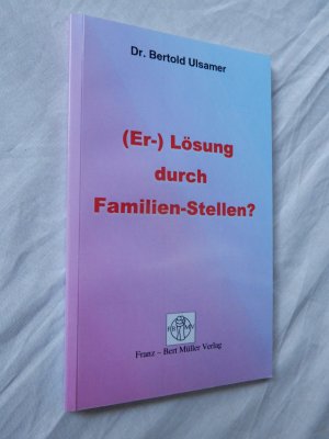 gebrauchtes Buch – Bertold Ulsamer – ER-) Lösung durch Familienstellen