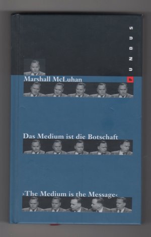 Das Medium ist die Botschaft - The medium is the message / Ausgabe der FUNDUS-Reihe