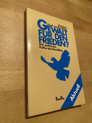 Gewalt für den Frieden?  *** originalsigniert ***