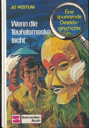 gebrauchtes Buch – Jo Pestum – Wenn die Teufelsmaske lacht: Eine spannende Detektivgeschichte. Luc Lucas.