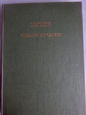 GEDANKENFORMEN - Autorisierte Übersetzung aus dem Englischen von der literarischen Abteilung des Theosophischen Verlagshauses