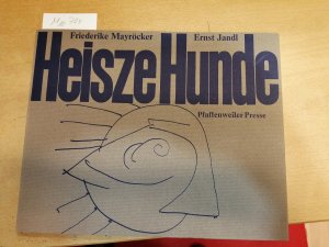 Heisze Hunde.