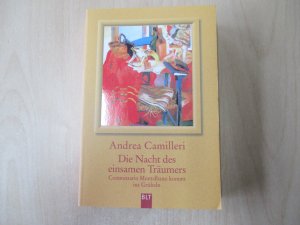 gebrauchtes Buch – Andrea Camilleri – Die Nacht des einsamen Träumers - Commissario Montalbano kommt ins Grübeln. Montalbano-Erzählband 2