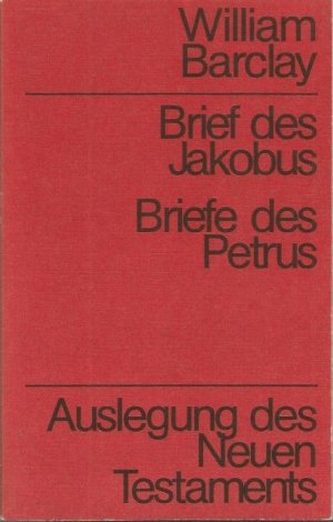 gebrauchtes Buch – Barclay William – Auslegung des Neuen Testaments / Briefe des Jakobus /Briefe des Petrus