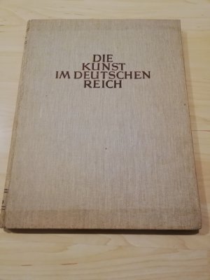 antiquarisches Buch – Weltanschauliche Erziehung der NSDAP – Die Kunst im Deutschen Reich