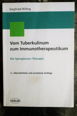 Vom Tuberkulinum zum Immunotherapeutikum. Die Spenglersan-Therapie