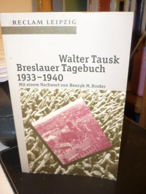 Breslauer Tagebuch 1933-1940 mit einem Nachwort von Henryk M. Broder