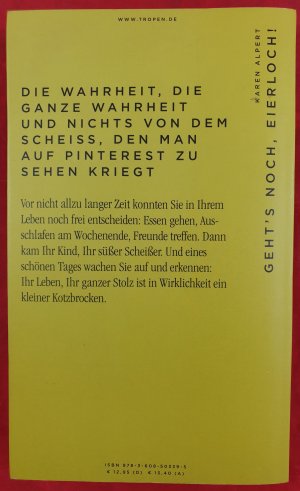 gebrauchtes Buch – Karen Alpert – Geht's noch, Eierloch! - Eine Mutter packt aus