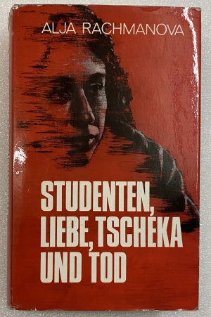 STUDENTEN, LIEBE, TSCHEKA UND TOD