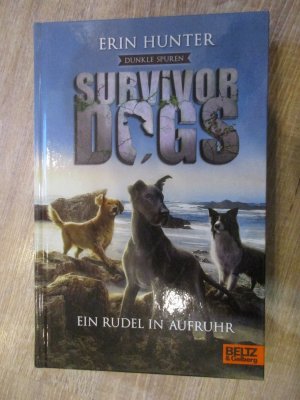 gebrauchtes Buch – Erin Hunter – Survivor Dogs - Dunkle Spuren. Ein Rudel in Aufruhr - Staffel II, Band 1