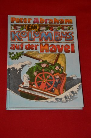 Kolumbus auf der Havel; Der Kinderbuchverlag, Berlin