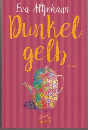 gebrauchtes Buch – Eva Altjohann – Dunkelgelb