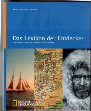 Das Lexikon der Entdecker - Die bedeutendsten Pioniere aller Zeiten