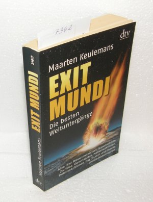 Exit Mundi - Die besten Weltuntergänge