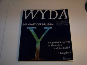 WYDA +++ Die Kraft der Druiden ++ Übungsbuch +++ Gesundheit Spiritualität TOP!!