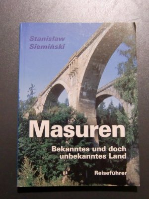 Masuren - Bekanntes und doch unbekanntes Land