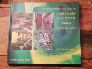 gebrauchtes Buch – Jill Billington – Gärten auf kleinstem Raum schön gestalten