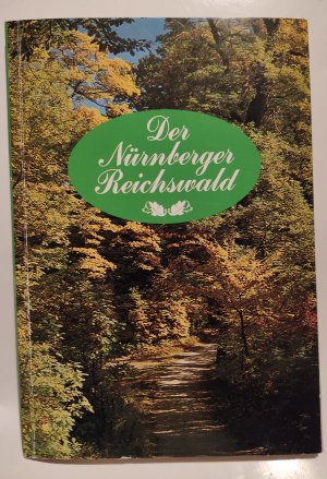 gebrauchtes Buch – Beck, Hartmut; Weiger – Der Nürnberger Reichswald - mit Karte als entnehmbare Beilage