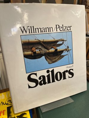 gebrauchtes Buch – Willmann, Lothar und Helmuth Pelzer – Sailors.