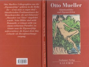 Otto Mueller - Mädchenbilder und Zigeunerleben - Nachwort von Alfred Schmeller