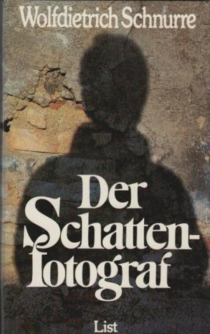 gebrauchtes Buch – Wolfdietrich Schnurre – Der Schattenfotograf