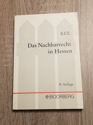 Das Nachbarrecht in Hessen mit Übersichten und Abbildungen