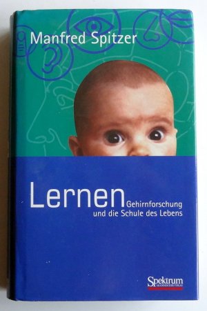 gebrauchtes Buch – Manfred Spitzer – Lernen. Gehirnforschung und die Schule des Lebens.