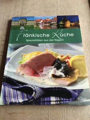 gebrauchtes Buch – Fränkische Küche - Spezialitäten aus der Region