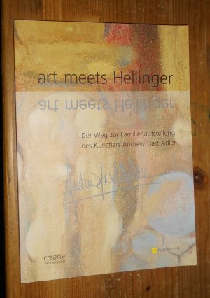 art meets Hellinger - Der Weg zur Familienaufstellung des Künstlers Andrew Hart Adler