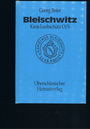 Bleischwitz eine Oberschlesische Gemeinde - Band 2