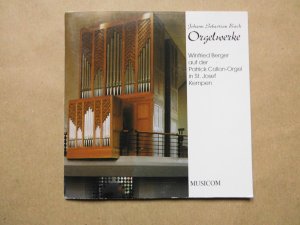 Johann Sebastian Bach ORGELWERKE. Winfried Berger auf der Patrick Collon-Orgel in St. Josef Kempen