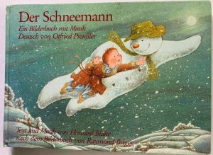 Der Schneemann - Ein Bilderbuch mit Musik.