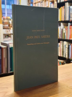 Jean Paul Sartre - Darstellung und Kritik seiner Philosophie