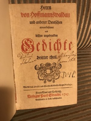 Herrn von Hoffmannswaldau und anderer Deutschen auserlesener und bißher ungedruckter Gedichte drittter Theil