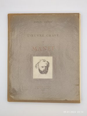 L'Oeuvre gravé de Manet. + 2 BEIGABEN