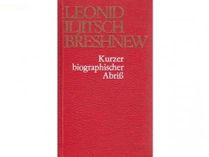 gebrauchtes Buch – Breshnew, L. I – Konvolut "L. I. Breshnew". 12 Titel. 1.) Für gute Nachbarschaft und Zusammenarbeit zwischen der Sowjetunion und der Bundesrepublik 2.) Auf dem Wege Lenins. Reden und Aufsätze Band 1 (Oktober 1964-April 1967 3.) Auf dem Wege Lenins. Reden und Aufsätze Band 3 (Mai 1970-März 1972 4.) Das grosse Programm des XXIV. Parteitages der KPdSU wird konsequent verwirklicht. Rede auf dem 15. Kongreß der Gewerkschaften der UdSSR 20. März 1972 5.) Unser Kurs: Frieden und Sozialismus. Dritte Folge. Moskau 1973 6.) Unser Kurs: Frieden und Sozialismus. Achte Folge 7.) Internationale Beratung der Kommunistischen und Arbeiterparteien in Moskau 1969. Rede L. I. Breshnew. 1. Auflage 1969 8.) Kurzer biographischer Abriß 9.) Rede auf der Festveranstaltung zum 30. Jahrestag der DDR 10.) Die sowjetischen Gewerkschaften unter den Bedingungen des entwickelten Sozialismus 11.) L. I. Breshnew: Die KPdSU im Kampf für die Einheit aller revolutionären und friedliebenden Kräfte 12.) L. I. Breshnew: Die Ideale von Helsin