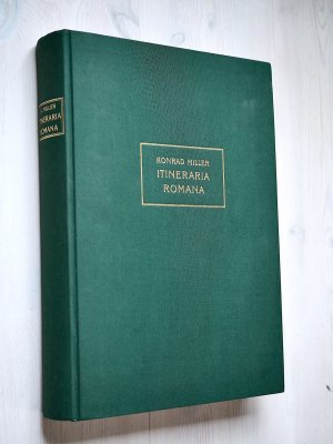 Itineraria romana. Römische Reisewege an der Hand der Tabula Peutingeriana plus 1 Römerstrassenkarte