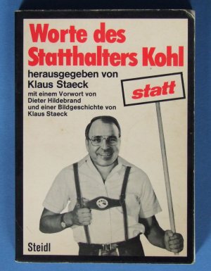 gebrauchtes Buch – Klaus Staeck – Worte des Statthalters Kohl.