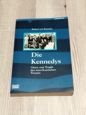 gebrauchtes Buch – Robert von Rimscha – Die Kennedys - Glanz und Tragik des amerikanischen Traums