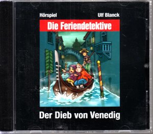 gebrauchtes Hörbuch – Ulf Blanck – Die Feriendetektive:  Der Dieb von Venedig