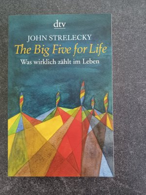 gebrauchtes Buch – Strelecky, John NEU  – NEu  !!!The Big Five for Life - Was wirklich zählt im Leben