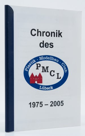 gebrauchtes Buch – Chronik des Plastik-Modellbau-Club Lübeck 1975-2005. -