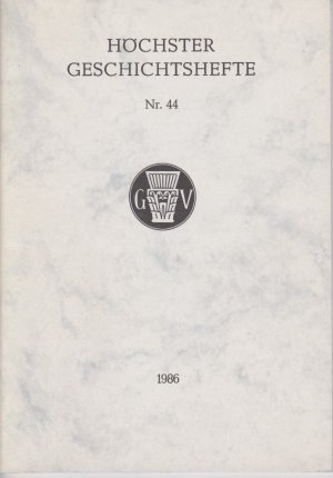 Höchster Geschichtshefte Nr.44