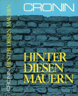 gebrauchtes Buch – A.J. Cronin – Hinter diesen Mauern