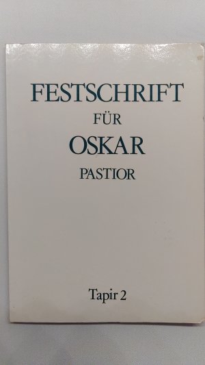 Festschrift für Oskar Pastior