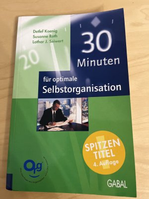 gebrauchtes Buch – Koenig, Detlef; Roth – 30 Minuten für optimale Selbstorganisation