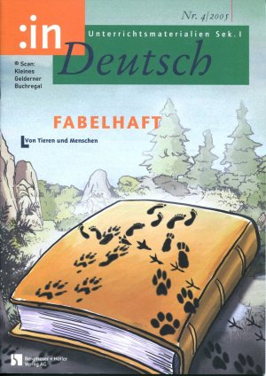 gebrauchtes Buch – Tiemann, Hans-Peter - pädagogisch-didaktische Fachzeitschrift – in Deutsch 4/2005: FABELHAFT - VON TIEREN UND MENSCHEN (Fabeln) / mit zwei OH-Folien