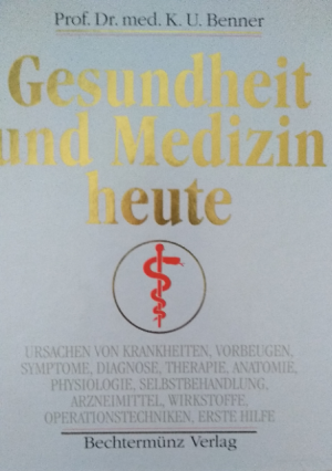 gebrauchtes Buch – Benner, K U – Gesundheit und Medizin heute