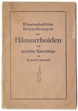 antiquarisches Buch – Dr. med. H – Wissenschaftliche Betrachtungen über Hämorrhoiden und ärztliche Ratschläge