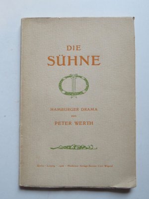 antiquarisches Buch – Werth, Peter – Die Sühne. Hamburger Drama.